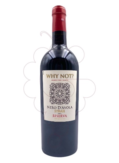 Why Not? Nero D'Avola-Syrah 2013